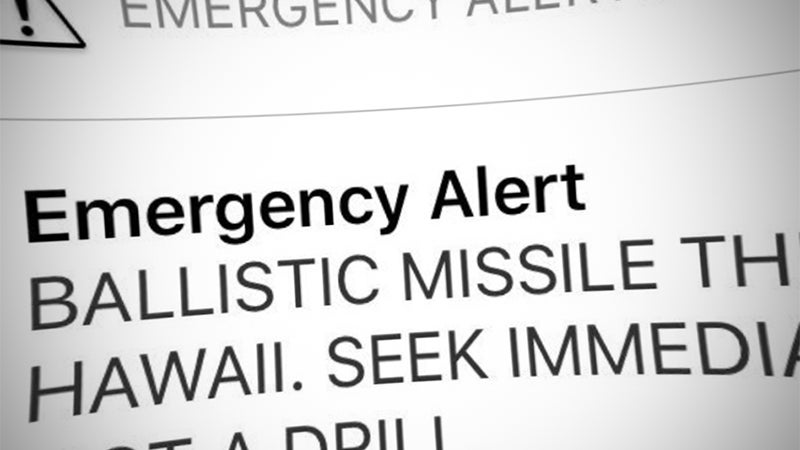 Hawaii Scare Was Bad But Be Prepared For More False Alerts Stating You’re About To Die