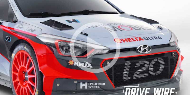 Drive Wire: Hyundai Shows Off its New Rally Car