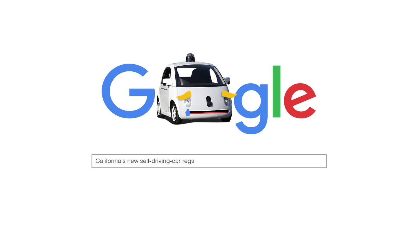 Why Is Google ‘Gravely Disappointed’ by California’s Driverless Car Proposals?