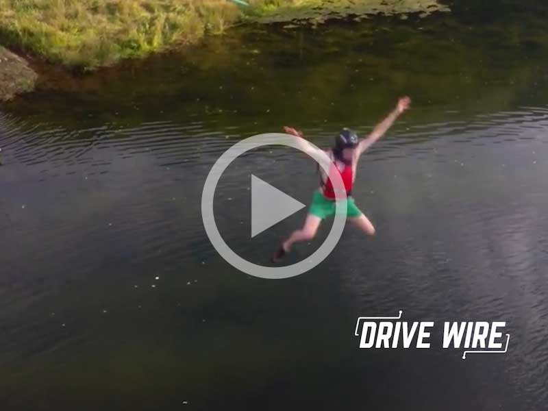 Drive Wire: Crafty Daredevils on an Eighty Meter Water Slide