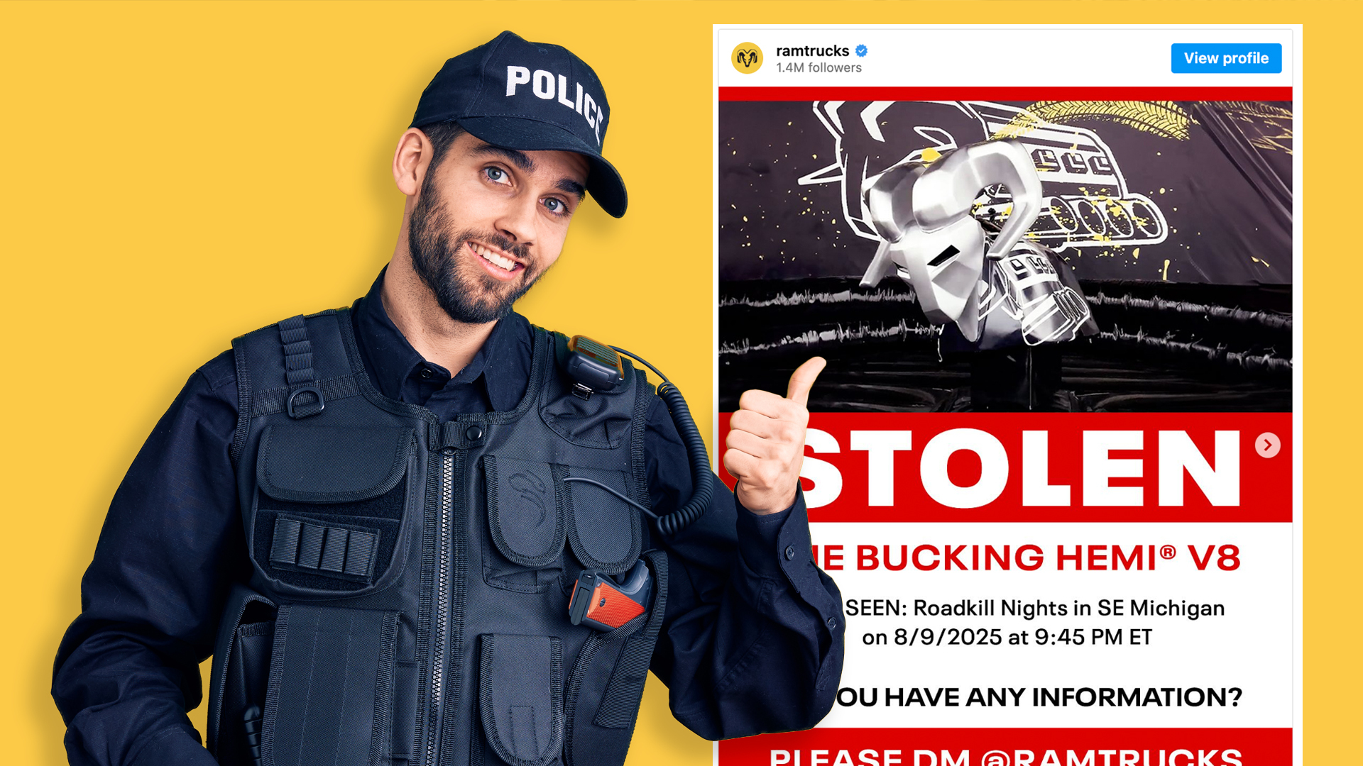 Police officer making "get a load of this guy" gesture in front of Bucking Hemi "Stolen" poster.